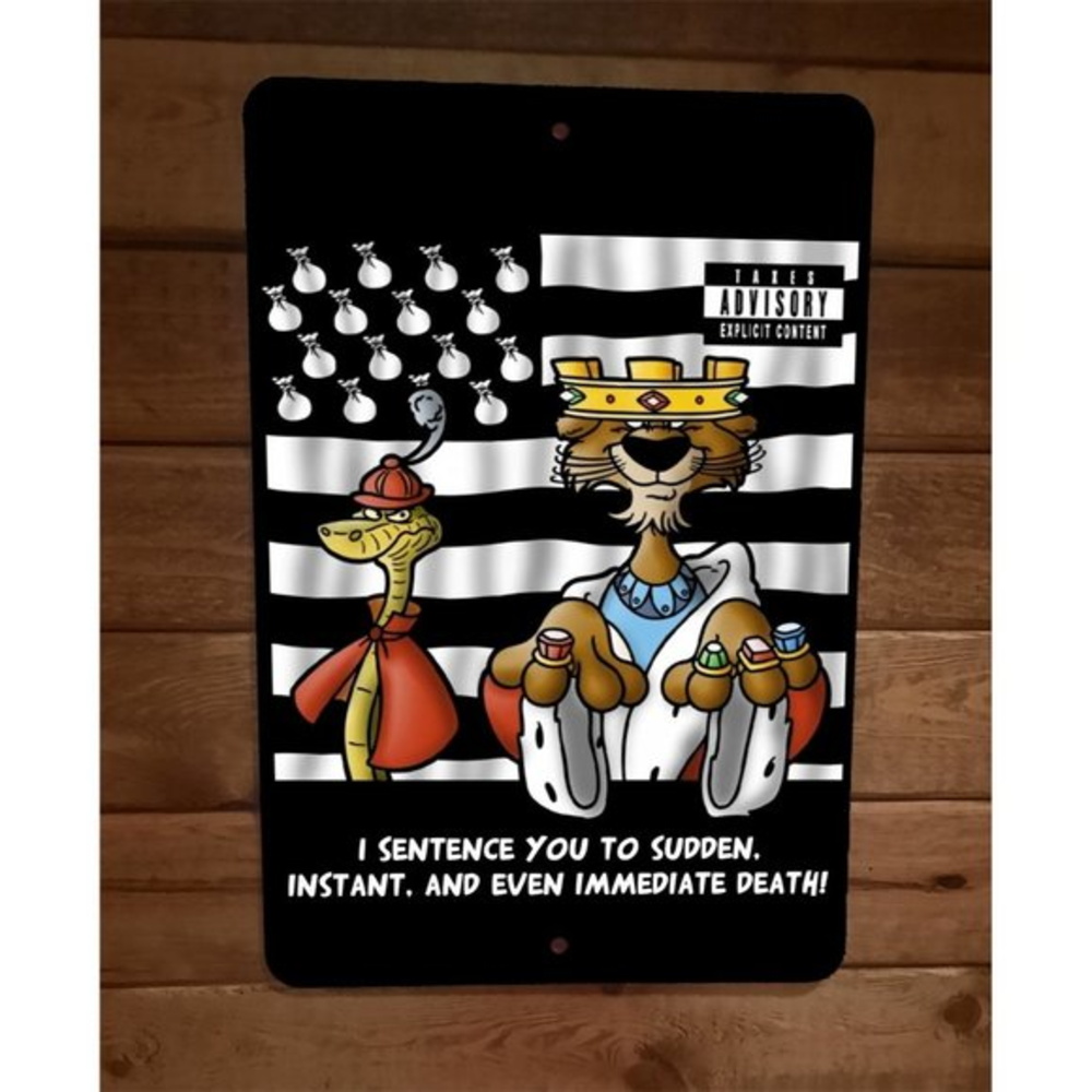I Sentence you to Sudden‎ Instant and Even Immediate Death 8x12 Metal Wall Sign